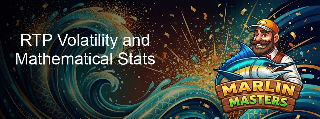 Marlin Masters Rtp Volatility And Mathematical Stats