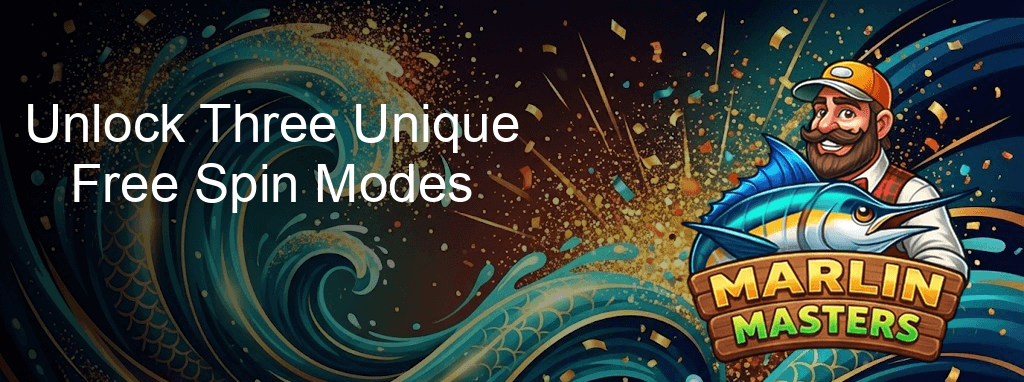 Marlin Masters Unlock Three Unique Free Spin Modes
